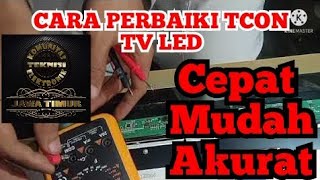 Cara mudah dan cepat perbaiki tcon tv LED rusak short atau konslet