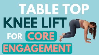 Pregnancy CORE Engagement | Table Top Knee Lift | Control Diastasis