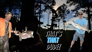 That's That Dude (Hunting and Fishing Trailer) #deerhunting #fishing #floridahunting