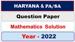 HARYANA PA/SA 2022 QUESTION PAPER MATHAMATICS SOLUTION | #chhattisgarhpa #pa #pa2023 #postman #gds !