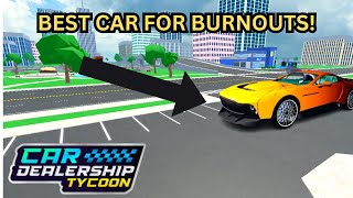 How to do Perfect Burnouts in Car Dealership Tycoon!