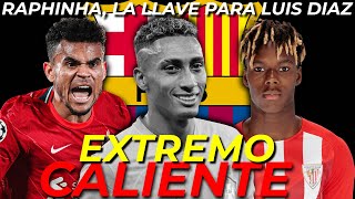 🚨 FICHAJES BARÇA 🚨 RAPHINHA TIENE LA LLAVE DE LUIS DIAZ Y NICO WILLIAMS *SE COMPLICA FAIR PLAY*