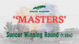 2018 Spruce Meadows 'Masters' - Suncor Winning Round