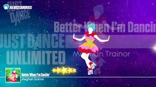 Just Dance 2016 - Better When I'm Dancin' 5* Stars