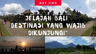 Jelajah Bali (Destinasi wisata yang wajib dikunjungi)