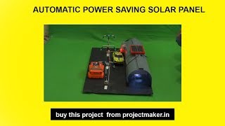 AUTOMATIC POWER SAVING SOLAR PANEL | best mechanical project topics | projectmaker.in