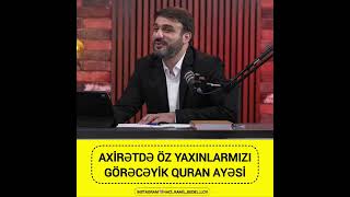 Hacı Ramil-Axirətdə öz yaxınlarmızı görəcəyik