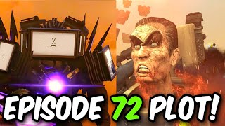 SKIBIDI TOILET 72 PLOT | SKIBIDI TOILET 72 LEAKS ALL SECRETS?