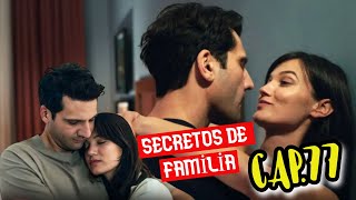 SECRETOS DE FAMİLİA CAP.77