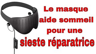 💤 Une sieste confortable et guidée avec Naptime, le masque aide sommeil