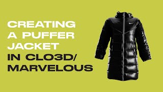 How to create a Nike Puffer Jacket in CLO3D - Tutorial