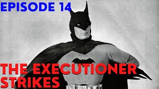 Batman Serial 1943 Episode 14 "The Executioner Strikes" (Old Series)