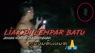 leak di lempar batu sebelah kuburan yang ada ngelekas