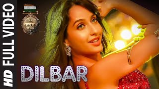 Dilbar Song Full | dilbar song | dilbar full hd song , Nora Fatehi, dilbar song, nora fatehi dance