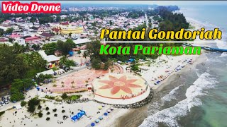 KOTA PARIAMAN - PANTAI GONDORIAH | Talao Green Park Terkini | Video Udara Drone