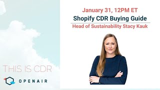 This Is CDR Ep. 61: Buying Carbon Removal, Explained with Shopify Head of Sustainability Stacy Kauk