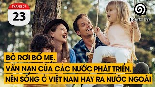 Bỏ rơi bố mẹ. Vấn nạn của các nước phát triển. Nên sống ở Việt Nam hay ra nước ngoài | TỔ BUÔN 247