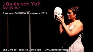 ¿Quién soy Yo?  Obra de Teatro de Conciencia