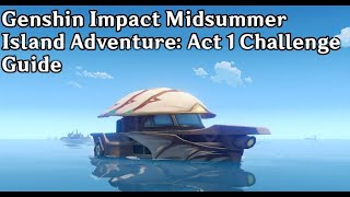 Genshin Impact Midsummer Event Act 1 Challenge Guide