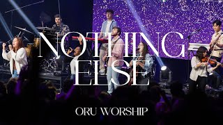 Nothing Else by ORU Worship | 2022-2023