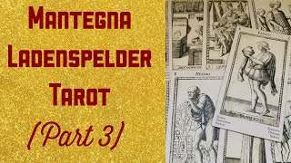 Mantegna Tarot ~ Part 3: Human Conditions / Cards 1-10 (Societal Hierarchy & Social Functions)