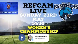 Oulton Raidettes v Halifax Panthers Women - Full Match - RefCam