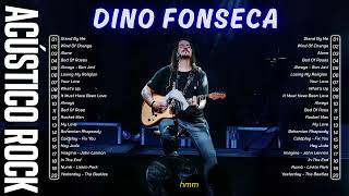 DINO FONSECA - Acústico Rock 2024 || Back To 80's, 90's Rock || What's Up, Stand By Me, Bed Of Rose