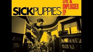 Sick Puppies - Live & Unplugged EP - Full Album HD