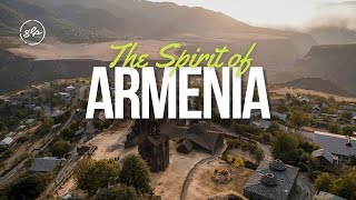 Discover the Spirit of Armenia