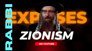 Rabbi Exposes Zionism | Yisroel Dovid Weiss