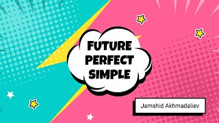 ⚡️Dars 15 - Future Perfect Simple - Ingliz tili grammatikasi