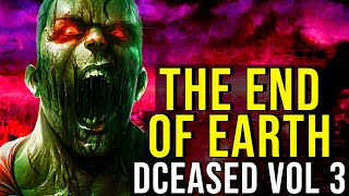 DCEASED (The End of Earth + Story) PART 3 EXPLAINED