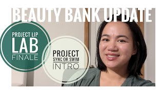 BEAUTY BANK | Project Lip Lab Finale and Intro to Project Sync or Swim!