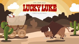 KiKi-Camp 2022 | Lucky Luke | Highlightvideo