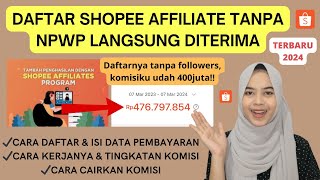 CARA DAFTAR SHOPEE AFFILIATE PROGRAM TERBARU 2024 TERLENGKAP LANGSUNG DITERIMA TANPA FOLLOWERS..!!