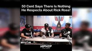 50 Cent says theres nothing he respects about Rick ross(Interview)||EXCLUSIVE