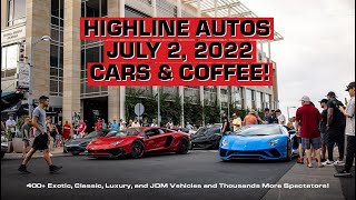 Highline Autos July 2, 2022 Cars & Coffee