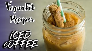 Vegan Iced Coffee Recipe  |  Plant Based Breakfast Treat