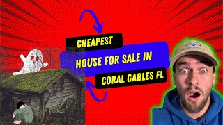 Cheapest House For Sale In Coral Gables