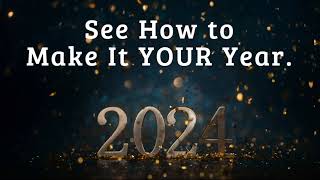 Make 2024 YOUR Year