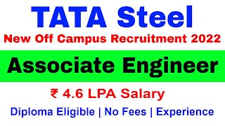 TATA STEEL Associate Engineer Recruitment 2022 | Tata Steel New Vacancy | Diploma Eligible | No Fees