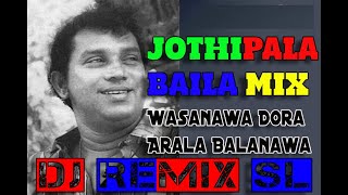 Wasanawa Dora (වාසනාව දොර ඇරලා බලනවා) - (ගැම්මට නටන්න) Jothipala -DJ Baila Dance Remix