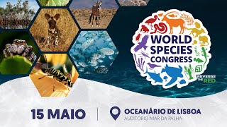 Congresso Mundial das Espécies - 15 Maio 2024 Oceanário de Lisboa