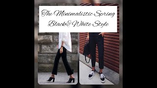 The Perfect Minimalistic Spring Style in Black and White.|Anna Sakhno Channel.|Spring Fashion 2019