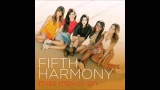 ♥ Fifth Harmony - Miss Movin On' (Audio) ♥