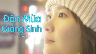 ĐÓN MÙA GIÁNG SINH- Huyên Trần (Lyrics - New Version) | Nhạc Thánh Tin Lành