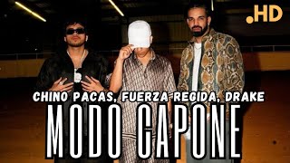 Chino Pacas - Modo Capone (with Drake & Fuerza Regida)