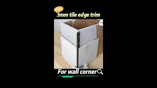 The installation of 3mm tile edge trim( 2 ways)