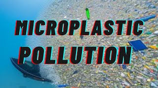 Microplastics Pollution