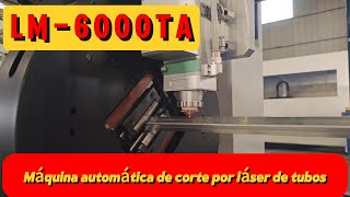 [LaserMen] LM-6000TA: Máquina de corte por láser de tubos de carga automática